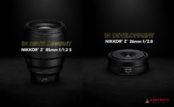Nikon giới thiệu 2 ống kính mới Z 85mm F1.2 S và Z 26mm F2.8