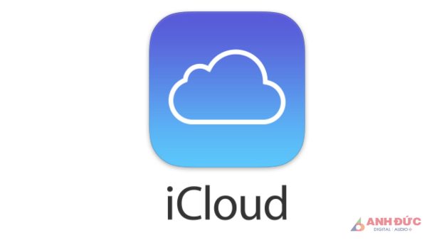 iCloud là gì và những thông tin liên quan đến iCloud cho tín đồ Apple - Tin công nghệ - Anh Đức Digital - Audio