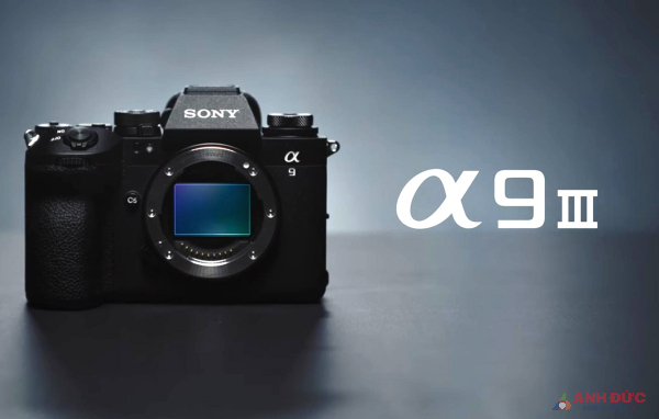 Sony Alpha A9 III – Chiếc máy ảnh sử dụng Global Shutter đầu tiên trên thế giới